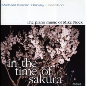 In The Time Of Sakura - The piano music of Mike Nock