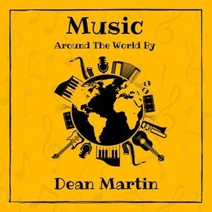 Music around the World by Dean Martin