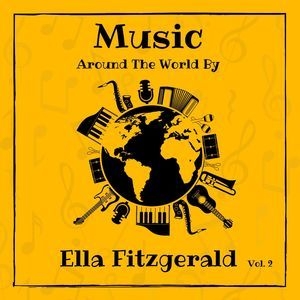 Music around the World by Ella Fitzgerald, Vol. 2