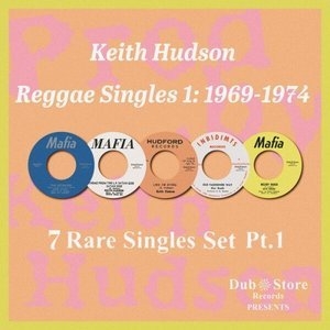 Keith Hudson Reggae Singles, Pt. 1: 1969-1974