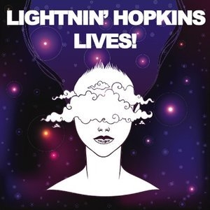 Lightnin' Hopkins Lives!