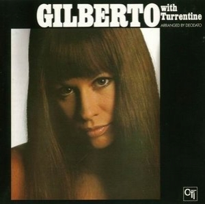 Astrud Gilberto With Stanley Turrentine