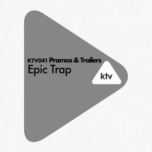 Promos & Trailers - Epic Trap