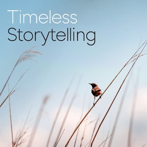 Timeless Storytelling