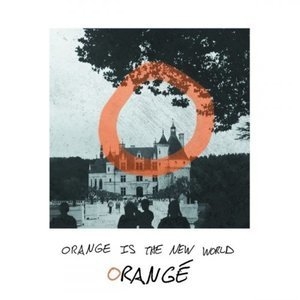 Orange Is the New World