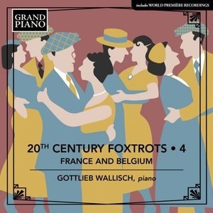 20th Century Foxtrots, Vol. 4: France & Belgium