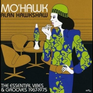 MoHawk: The Essential Vibes & Grooves 1967-1975