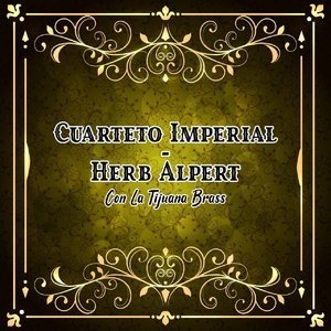 Cuarteto Imperial - Herb Alpert Con la Tijuana Brass