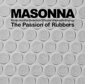 The Passion Of Rubbers