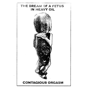 The Dream of a Fetus in Heavy Oil