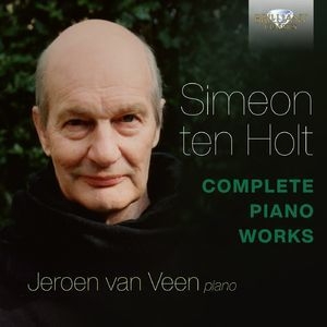 Simeon ten Holt: Complete Piano Works, Part 2