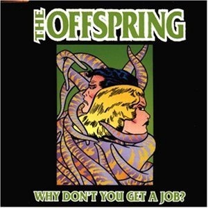 Why Don't You Get A Job? [CDS]