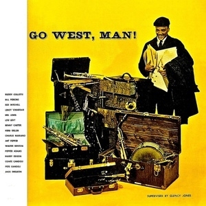 Go West, Man!