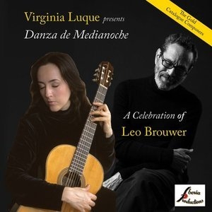 Danza de Medianoche, A Celebration of Leo Brouwer