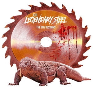 Legendary Steel: The Gns Sessions