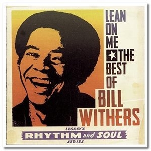 Lean on Me: The Best of Bill Withers