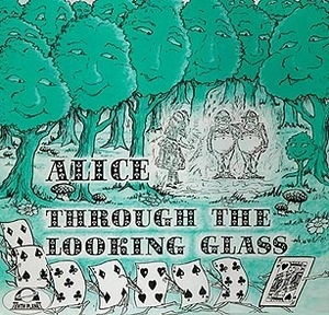 Alice Through The Looking Glass