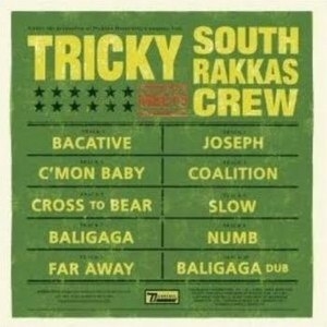 Tricky Meets South Rakkas Crew (2009)