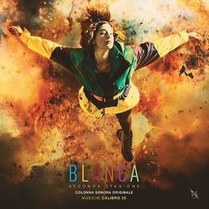 Blanca Seconda Stagione (Colonna Sonora Originale)
