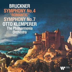 Bruckner: Symphonies Nos. 4, 7