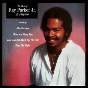 The Best Of Ray Parker Jr. & Raydio