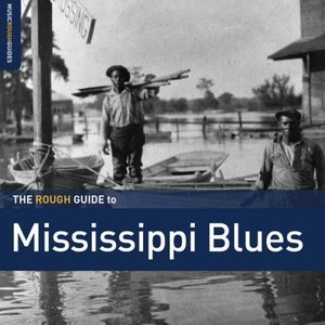 Rough Guide To Mississippi Blues