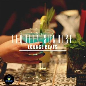 Tequila Sunrise Lounge Beats