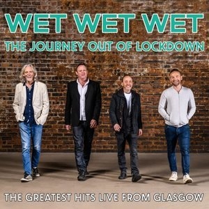 The Journey Out of Lockdown (The Greatest Hits Live from Glasgow)