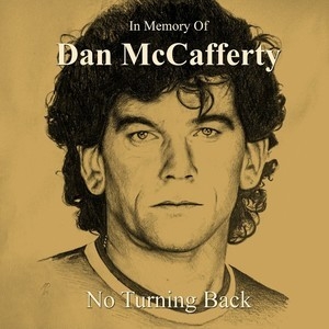 No Turning Back - In Memory Of Dan McCafferty