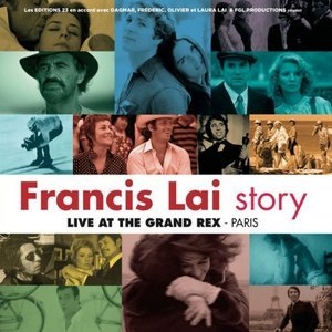 Francis Lai Story (Live at the Grand Rex, Paris)