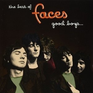 The Best Of Faces: Good Boys... When They're Asleep...(1969-1975)
