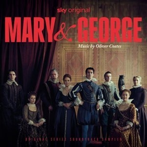 Mary & George (Original Series Soundtrack)