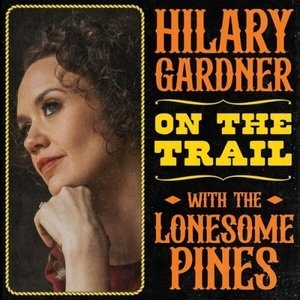 On the Trail with The Lonesome Pines