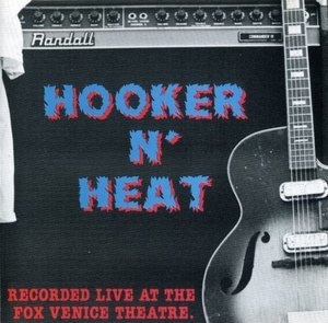 Hooker N' Heat Live At The Fox Venice Theatre