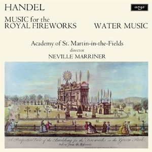 Handel: Music for the Royal Fireworks; Water Music