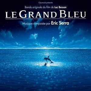 Le Grand Bleu (Original Motion Picture Soundtrack)