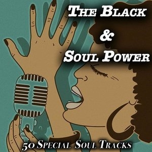 The Black & Soul Power - 50 Special Soultracks