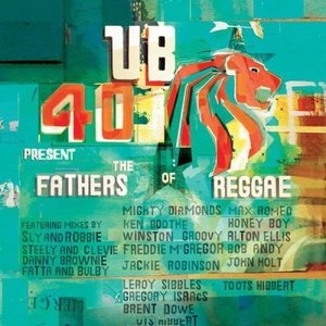 UB40 Present The Fathers Of Reggae