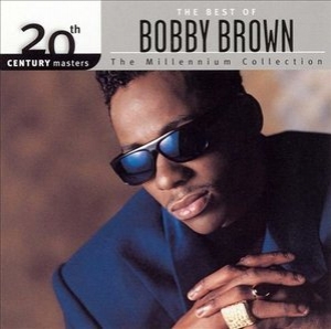 20th Century Masters: The Best Of Bobby Brown