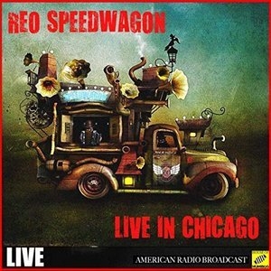 REO Speedwagon Live in Chicago