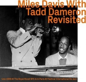 Miles Davis With Tadd Dameron Revisited