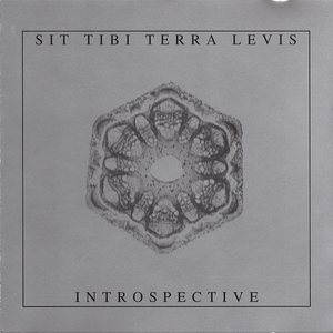 Sit Tibi Terra Levis - Introspective