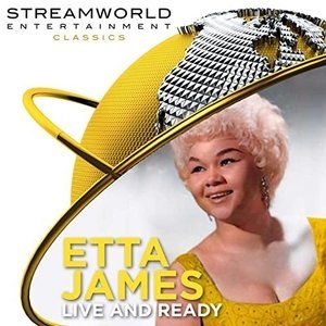 Etta James Live And Ready