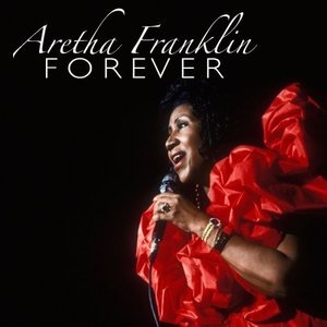 Aretha Franklin Forever