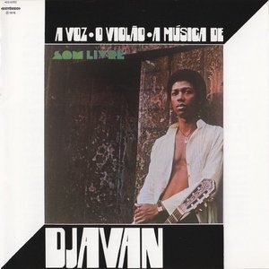 A Voz, O Violao, A Musica de Djavan