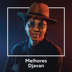 Melhores Djavan