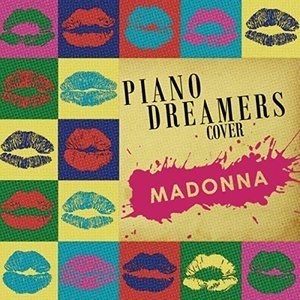 Piano Dreamers Cover Madonna