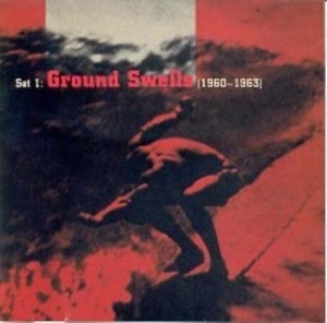 Cowabunga! Set 1: Ground Swells (1960-1963)