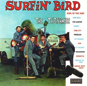 The Trashmen - Surfin' Bird