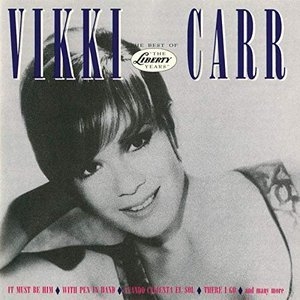 The Best Of Vikki Carr: The Liberty Years